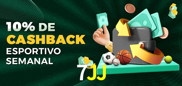 10% de bônus de cashback na 7JJ